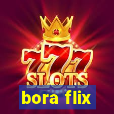 bora flix